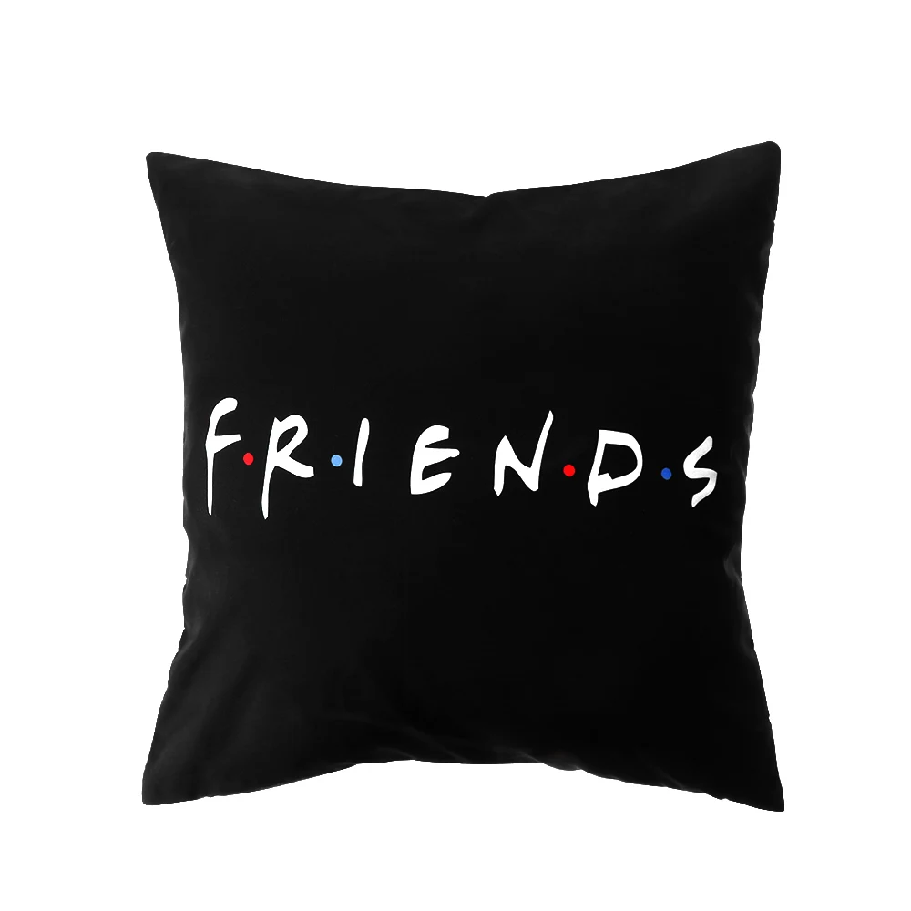 Classic Letters Pillowcase Black White Pillows Cases Friend TV Show Garden Bed Sofa Funny Decoration Home Decor 45x45 50x50