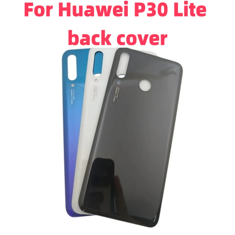 Back cover For Huawei P30 Lite(24MP,48MP) Battery Cover Back Glass Panel Rear Housing Door Case Replacement