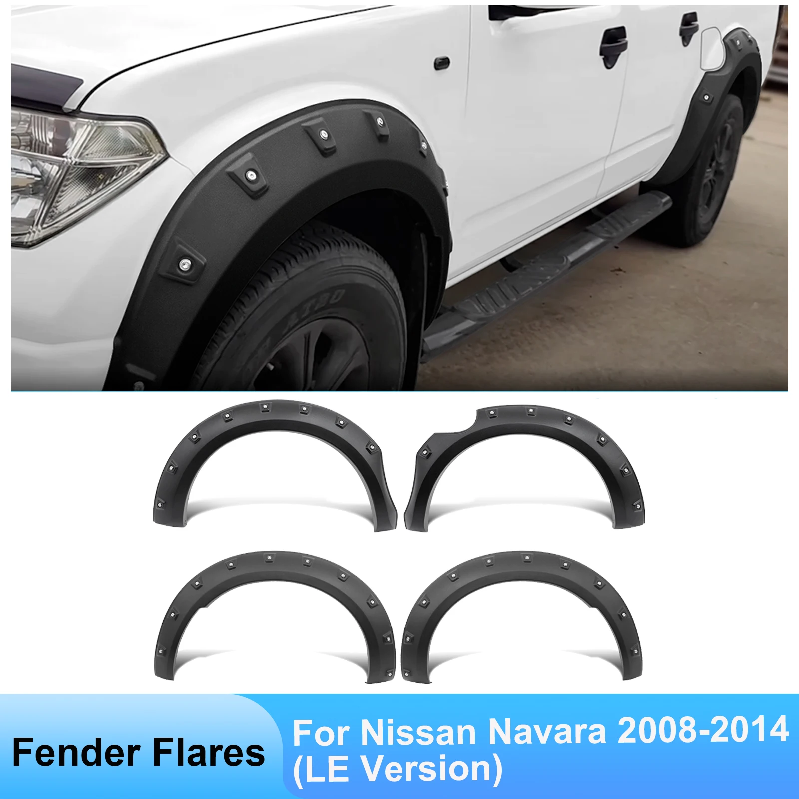 Wheel Arch Protector Fender Flares Kit for Nissan Navara 2008 2009 2010 2011 2012 2013 2014 year LE Version 4X4 Car Accessories