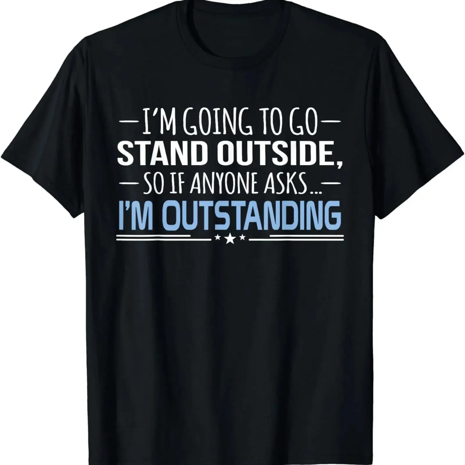 Nouveau T-shirt unisexe vintage délavé « I'm Outstanding Funny Sarcasm » – Vêtement de créateur respirant et décontracté pour homme