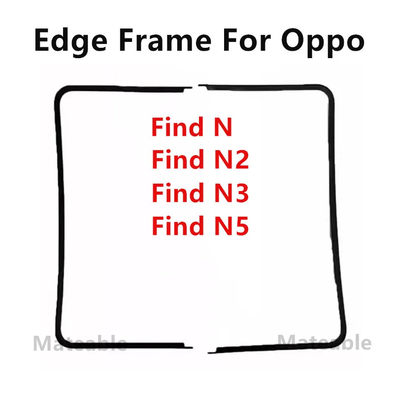 

Edge Strips For Oppo Find N5 N3 N2 N Middle Frame Stand Housing Bezel Replace Repair Parts