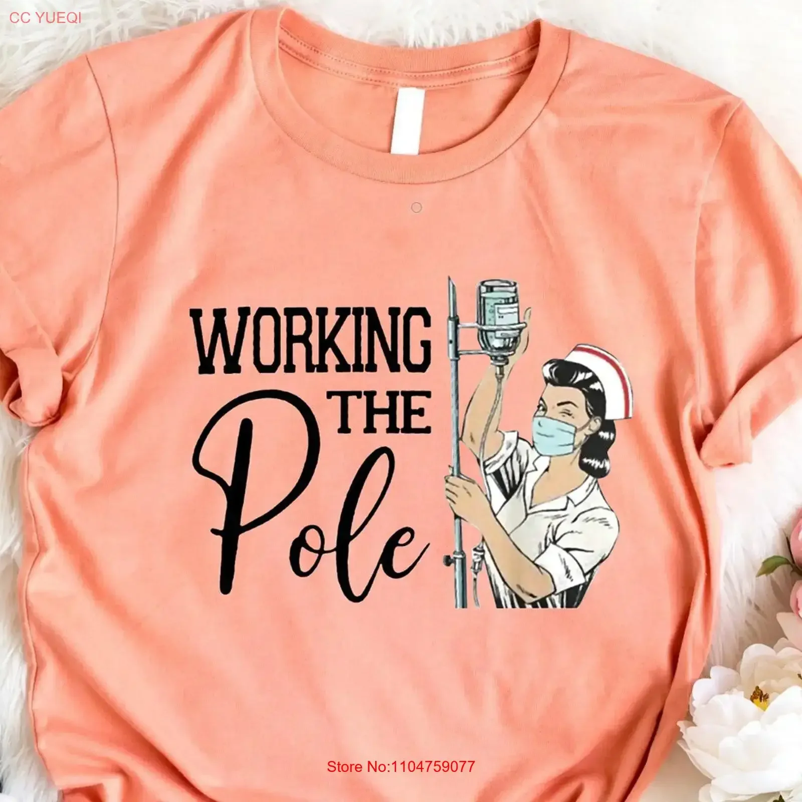 Working The Pole T Shirt Emergency Room Nurse ICU Funny Dancing Nursing Humor Week vintage Washed Comfortable Breathable Soft