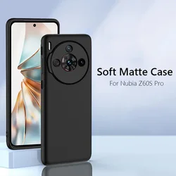 For ZTE Nubia Z60S Pro High Quality Slim Matte Soft Silicone Back Cover For ZTE Nubia Z60S Pro Z60SPro 5G Phone Case