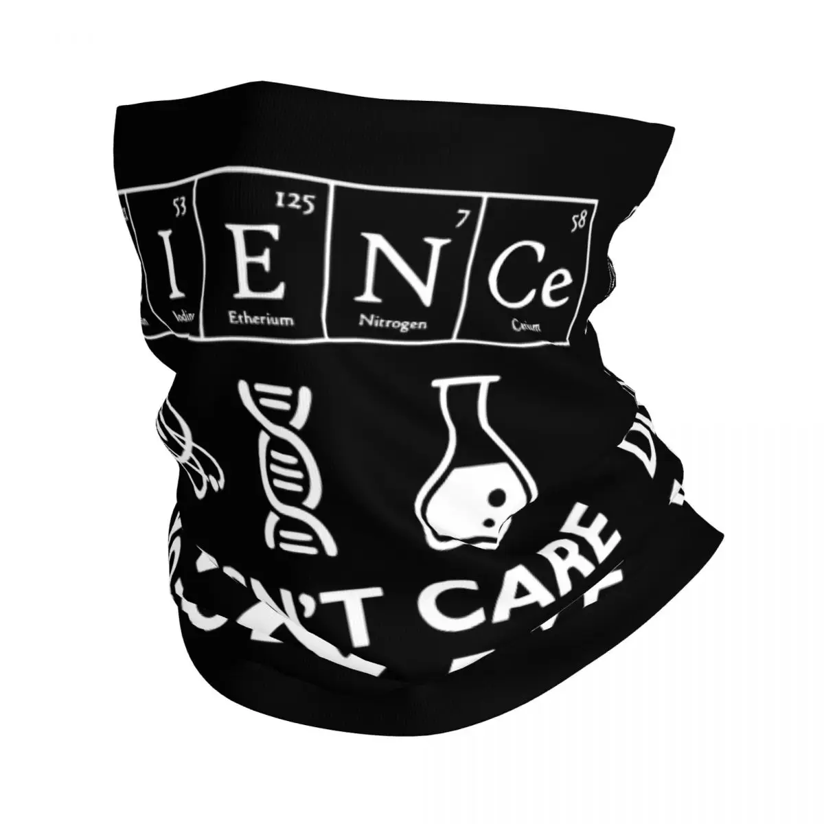 

Science Doesn't Care What You Believe Bandana Neck Cover Scientist Biology Physics Wrap Scarf Balaclava Riding Adult Breathable