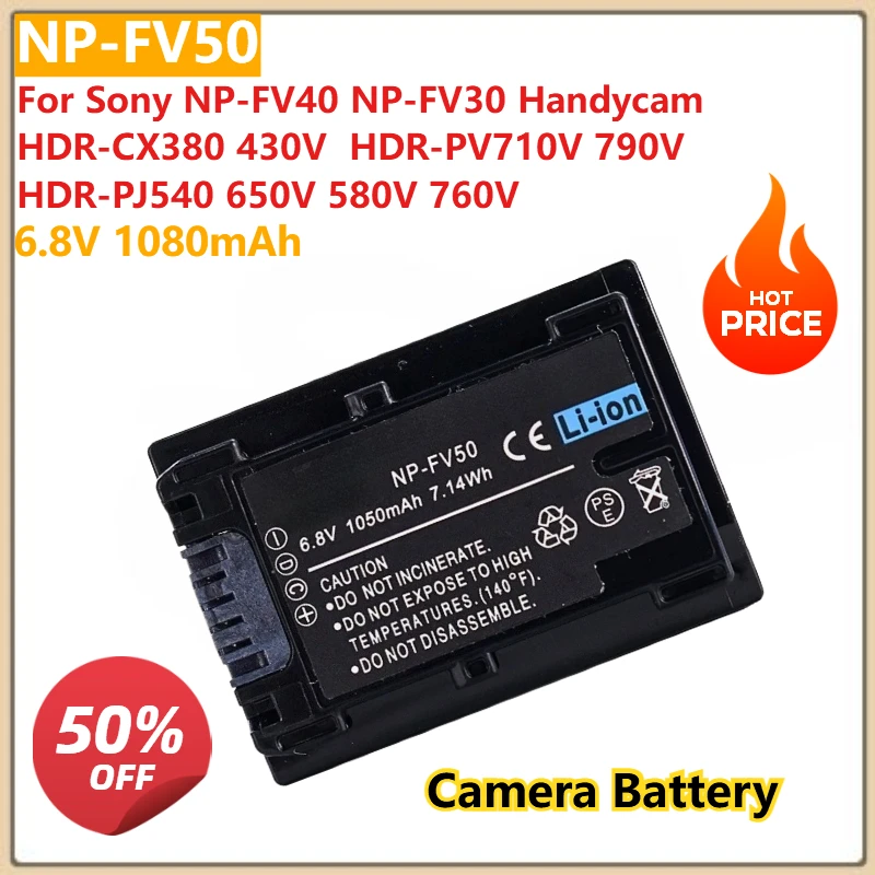 

6.8V 1080mAh NP-FV50 Camera Battery for Sony NP-FV40 NP-FV30 Handycam HDR-CX380 430V HDR-PV710V 790V HDR-PJ540 650V 580V 760V