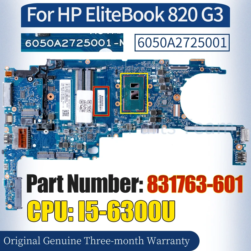 6050A2725001 For HP EliteBook 820 G3 Laptop Mainboard 831763-601 SR2F0 I5-6300U 100％ Tested Notebook Motherboard