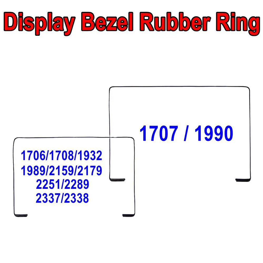 LCD Display Screen Middle Frame Bezel Rubber Ring for MacBook Retina A1706 A1708 A1707 A1990 A1932 A1989 A2251 A2179 A2289 A2337