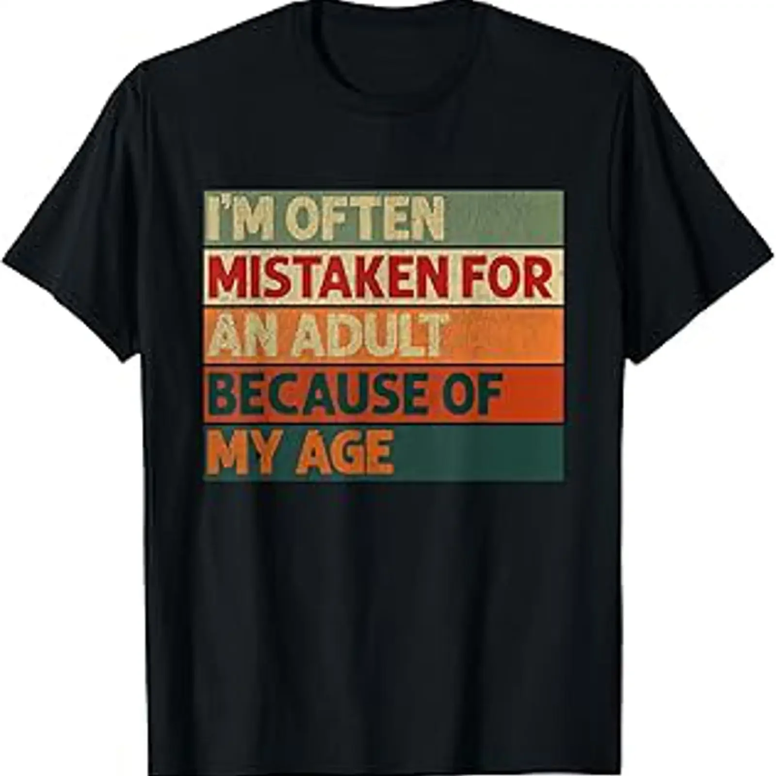 I'm Often Mistaken for an Adult Because of My Age Funny T Shirt vintage Washed Top For Everyday Wear Comfortable