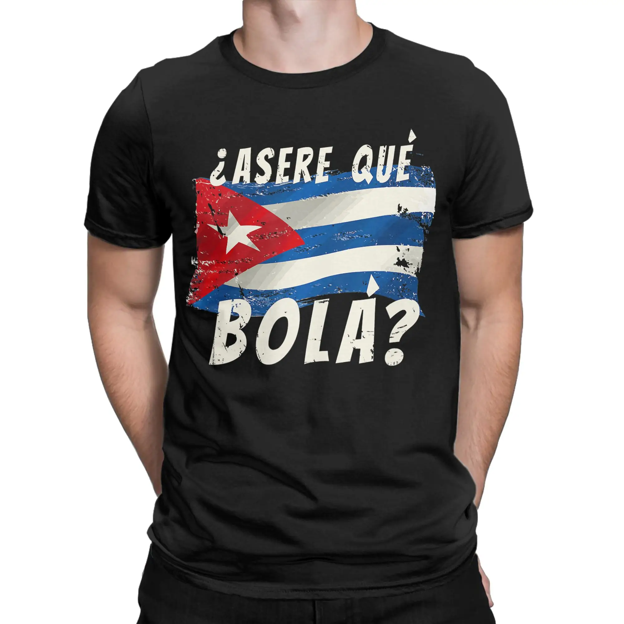 Funny Cuban Greeting Asere Que Bola T Shirt Men Pure Cotton Leisure T-Shirt Round Collar Flag Tee Shirt Short Sleeve merchandise
