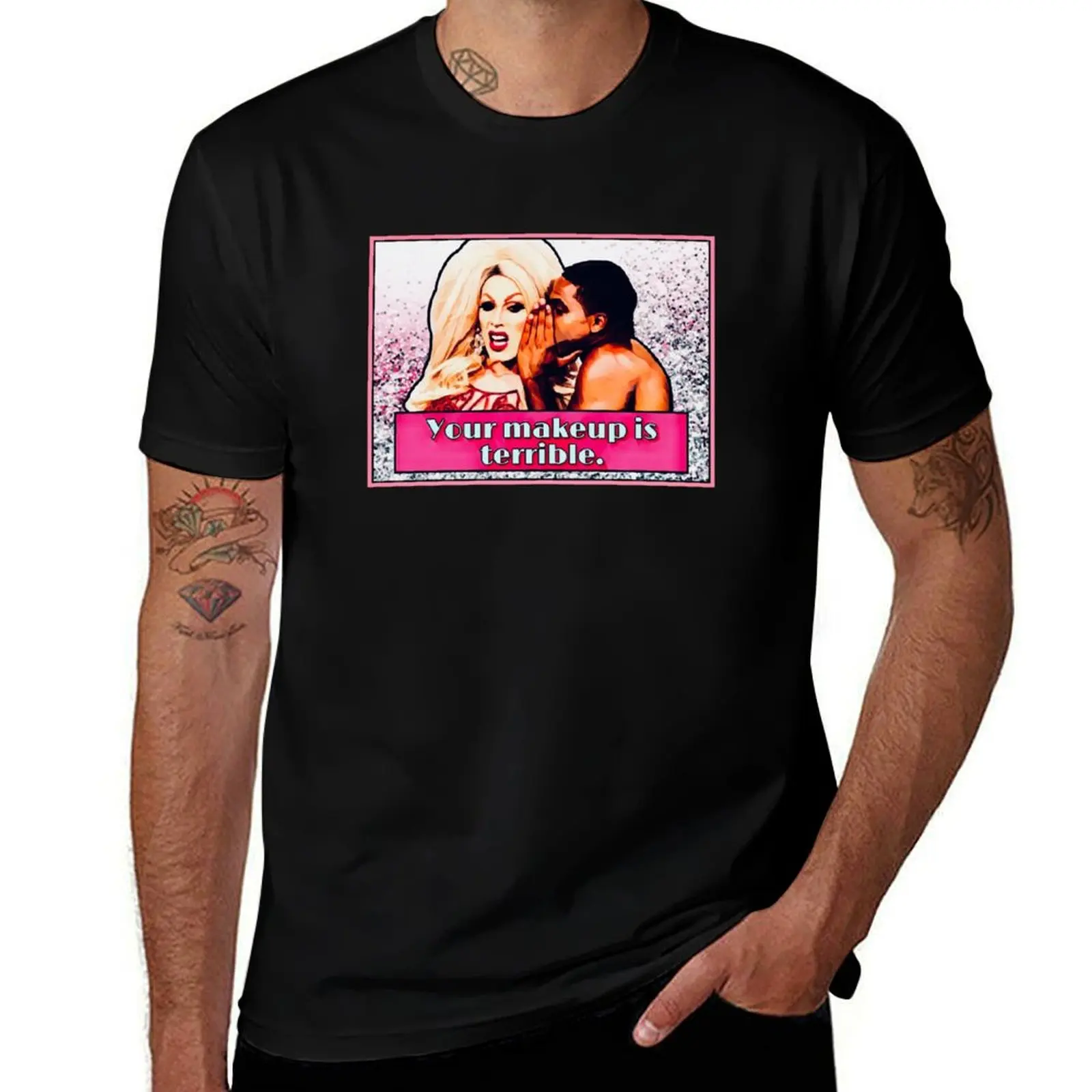 Your Makeup is Terrible T-Shirt Quick Dry Training Short Sleeve Tee T-Shirt