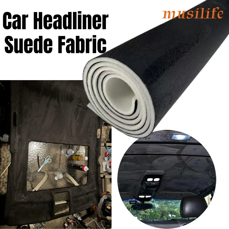 

Car Sky Roof Liner Headliner Fabric Sponge Foam Backed Interior Upholstery Modification DIY Sewing Material Car Headliner Fabric