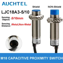 AUCHTEL LJC18A3-B-Z/BX Capacitive Proximity Sensor Switch 5mm 10mm Detection Range Level Sensing NPN PNP Line length 2m