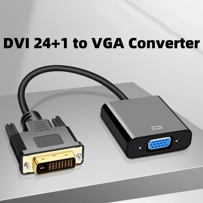 

DVI To VGA Adapter Cable DVI-D 24+1 25Pin Male to VGA 15Pin Female Converter Full HD 1080P Video Cable for PC Computer Monitor