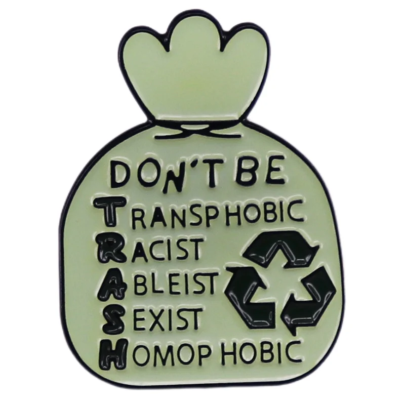 Don't Become Garbage Now. Garbage Bags, Badges, Anti Racism Accessories, Gifts