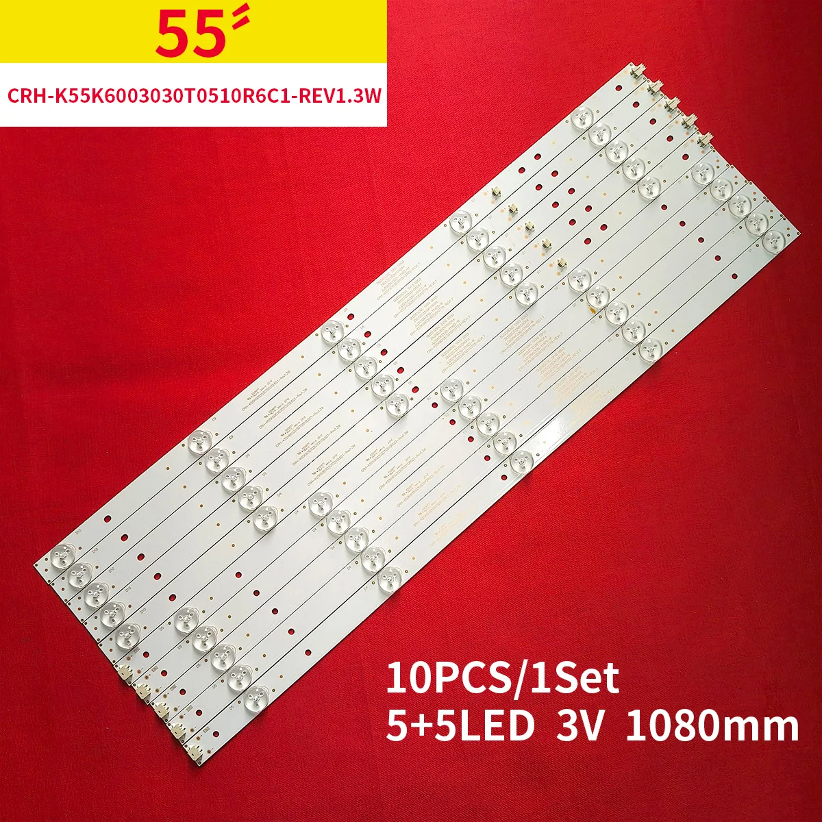 

LED Backlight strip 10 LAMP For CRH-K55K6003030T0510R6C1-REV1.3W K55K6003030T0510L6C1 DLED55CNC TVB55R4PR004 55UG2500 CN55XB751