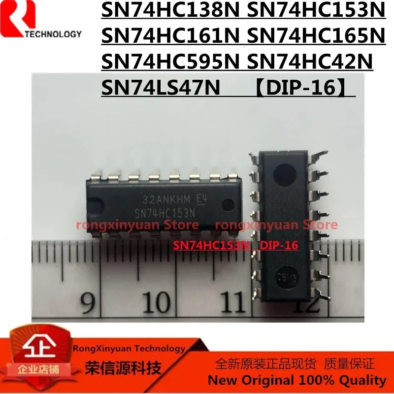 10pcs SN74HC42N SN74HC42 SN74HC138N SN74HC138 SN74HC153N SN74HC153 SN74HC161N SN74HC161 SN74HC165N SN74HC595N SN74LS47N  New