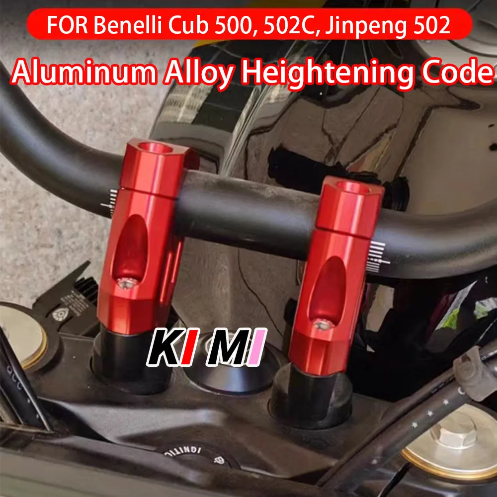 

FOR Benelli Cub 500 Modified 502C Jinpeng 502X Handlebar Heightening Code Faucet Heightening And Rearward Movement