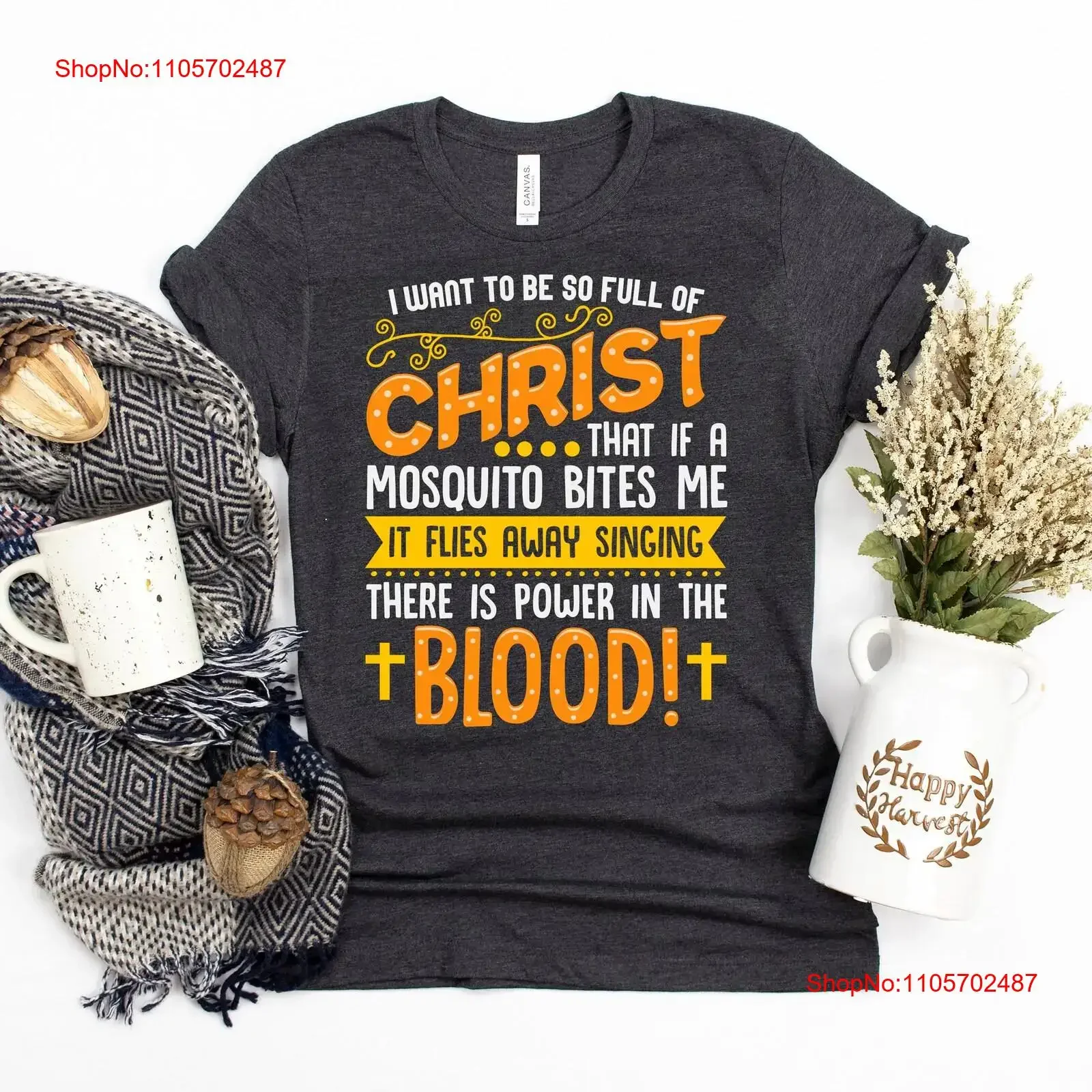 Funny Christian Humor Full of Christ Mosquito Joke Bites Spiritual T Shirt Power in the Blood vintage Washed Unisex streetwear