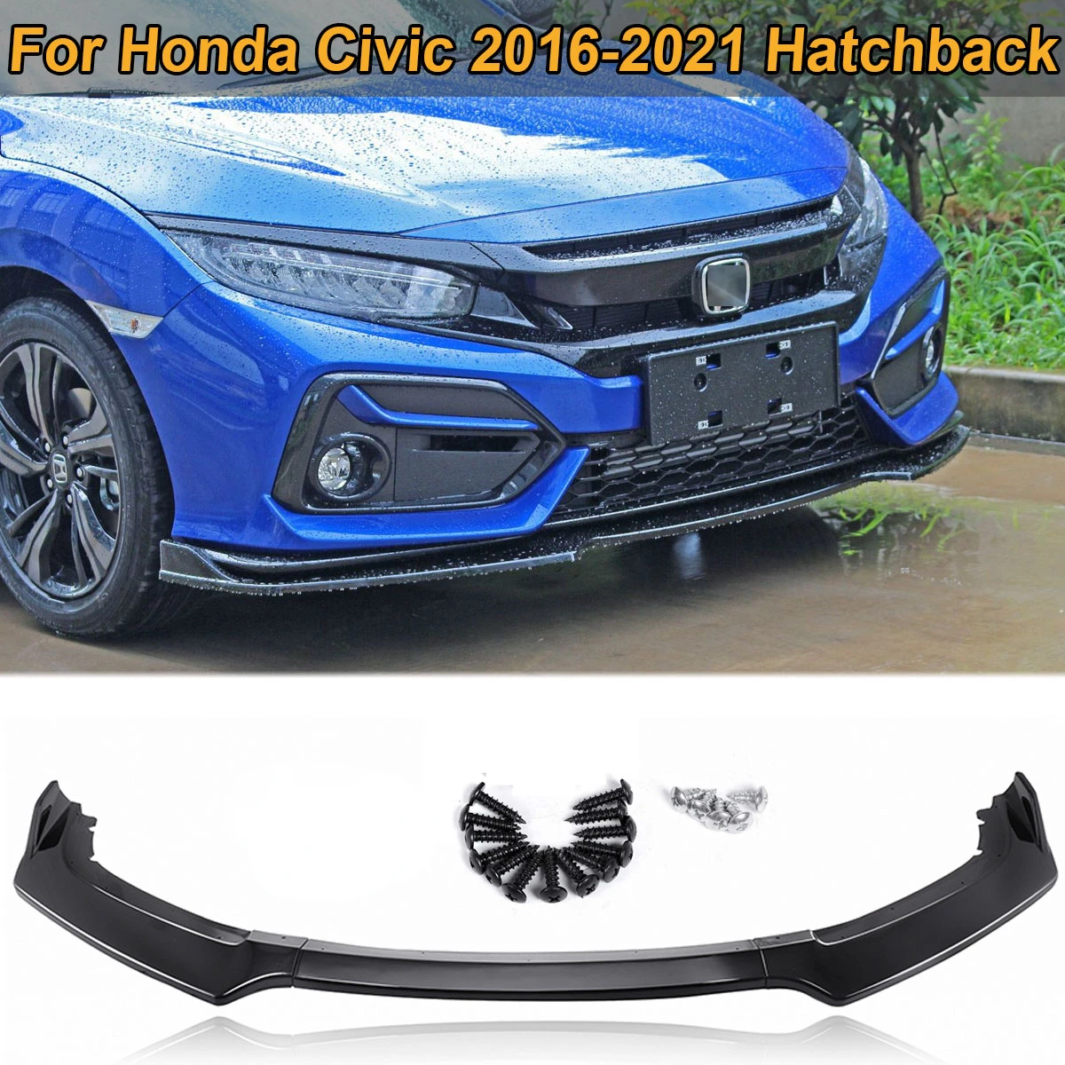 

For Honda Civic 2016 2017 2018 2019 2020 2021 Hatchback Front Bumper Lip Spoiler Splitters Guard Body Kit Guards Car Accessories