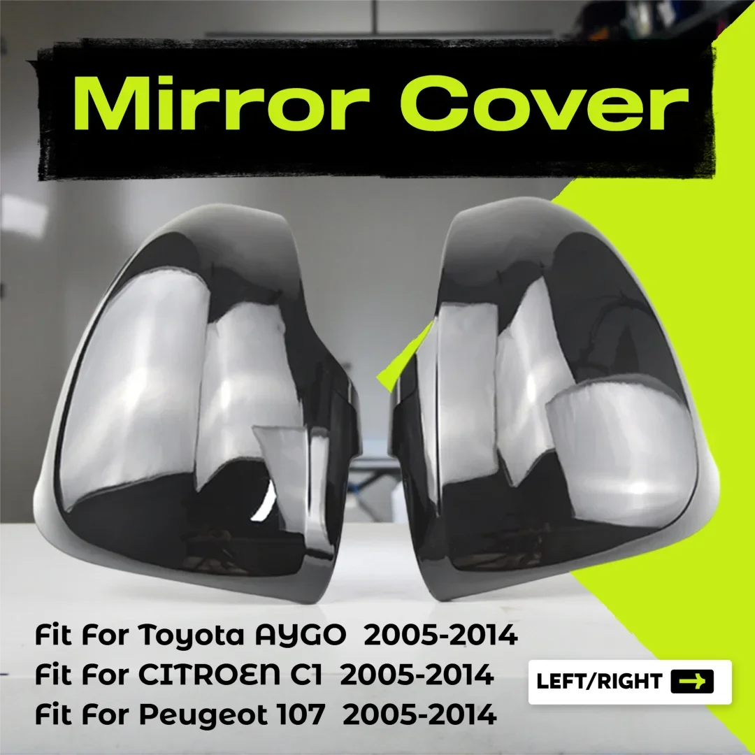 

2Pcs Rearview Mirror Cover Reverse Mirror Shell Mirror Fit For Toyota AYGO Fit For CITROEN C1 Fit For Peugeot 107 2005-2014