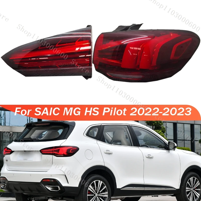 For SAIC MG HS Pilot 2022-2023 Car Tail Light Assembly Rear Brake Stop Brake Warning Lamp Rear Fog Turn Signal Lamp TailLamp