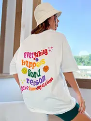 Colorful Slogan Everything Happens For A Reason Cotton Woman T-Shirt Vintage All-Matchclothes Hipster Tshirts Creativitytee Top