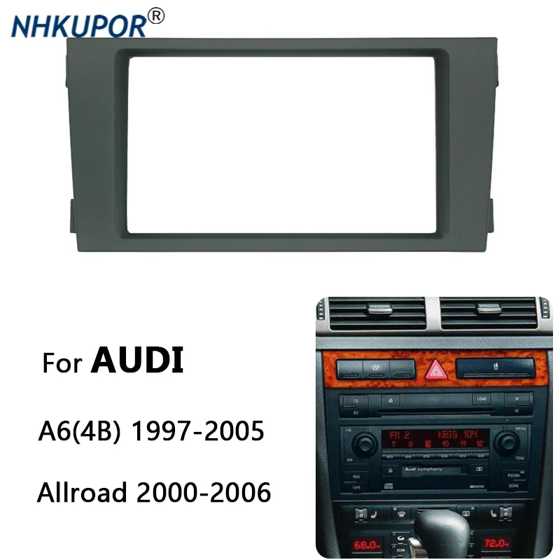 Car Audio Radio Fascia For AUDI A6 4B 1997-2005 Allroad 2000-2006 Auto Stereo Installation Dash Panel Frame Kit