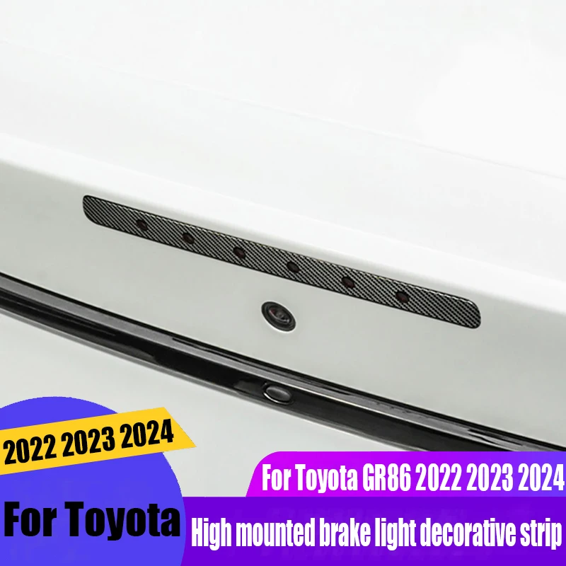 

For Toyota GR86 2022 2023 2024 modified high mounted brake light decorative strip automotive exterior decoration accessories