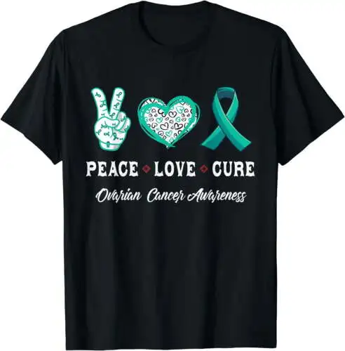 Peace Love cure Ovarian cancer awareness men women T-Shirt