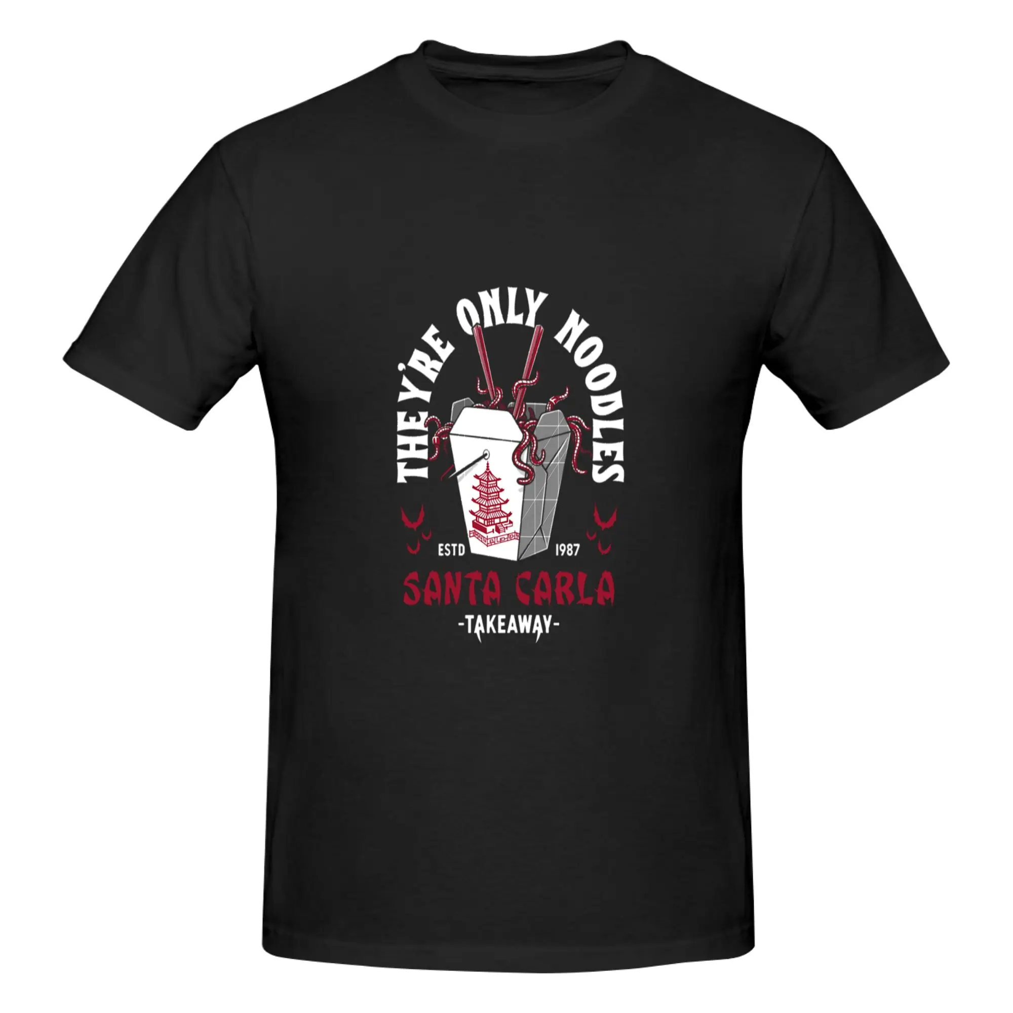 Funny They re Only Noodles - Santa Carla Chinese Food - Retro Vampire Horror  Men's Printed T-Shirt Unisex T shirtShirt Male