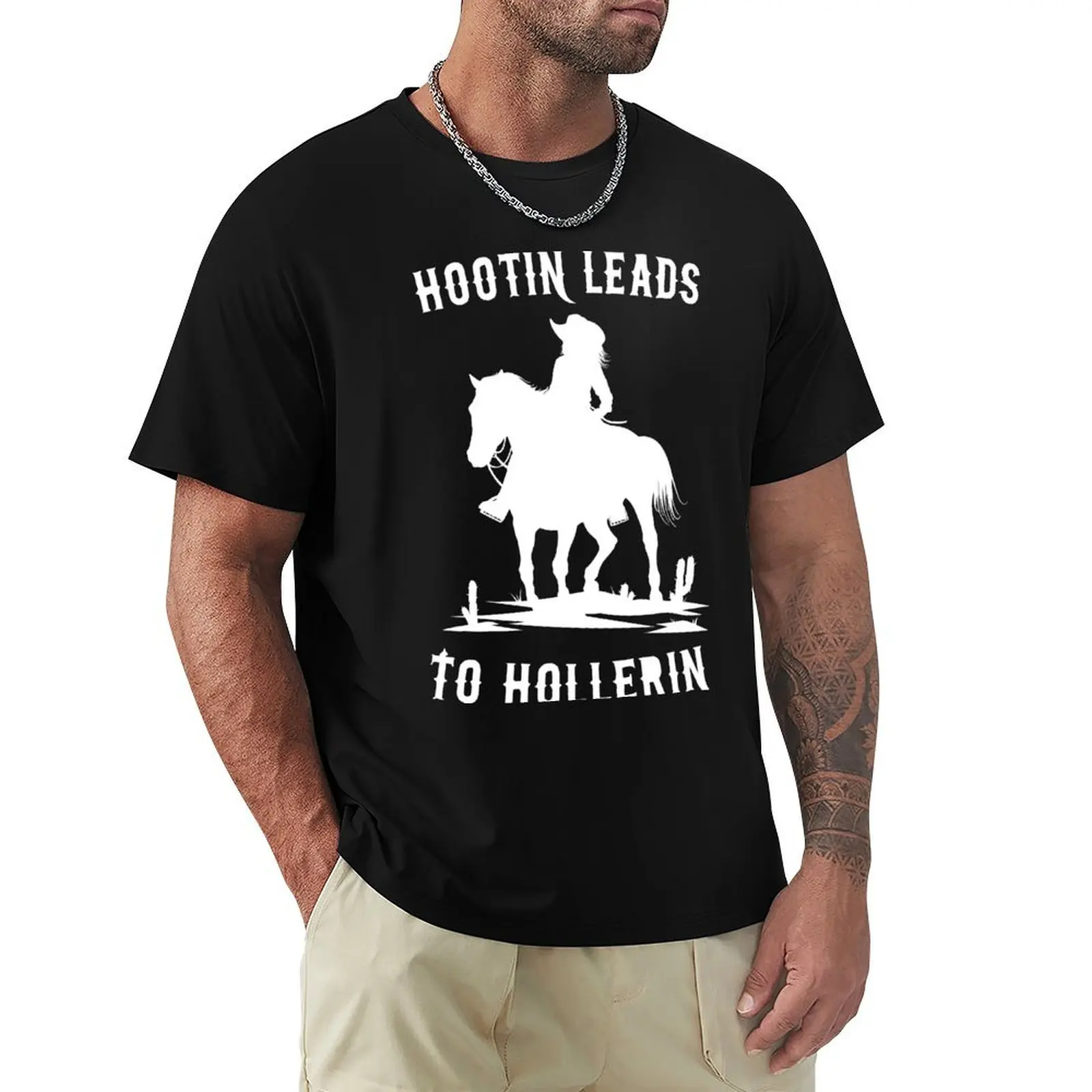 

Hootin' Leads To Hollerin' T-Shirt Novelty Print Casual Tee Shirt