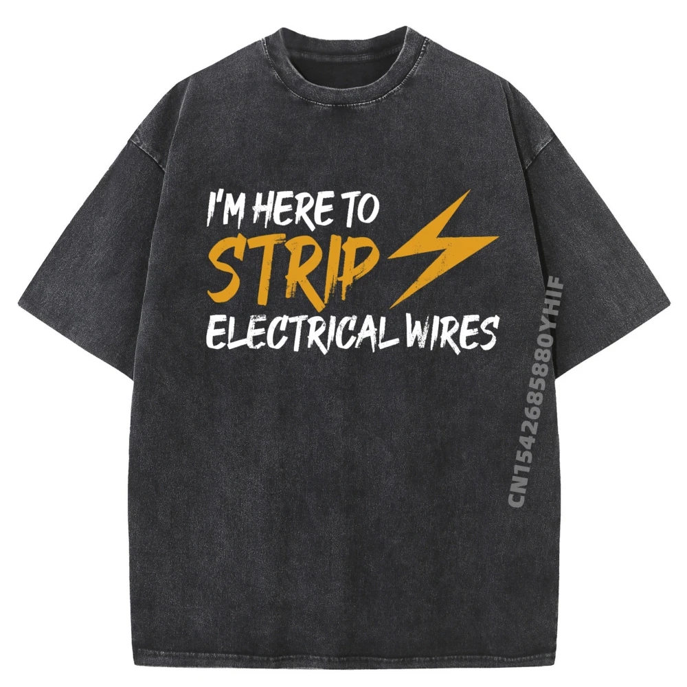 

Strip Electrical Wires Electrician Powerline Engineer Graphic T Shirts Breathable Funny Shirts Mens Washed Shirt