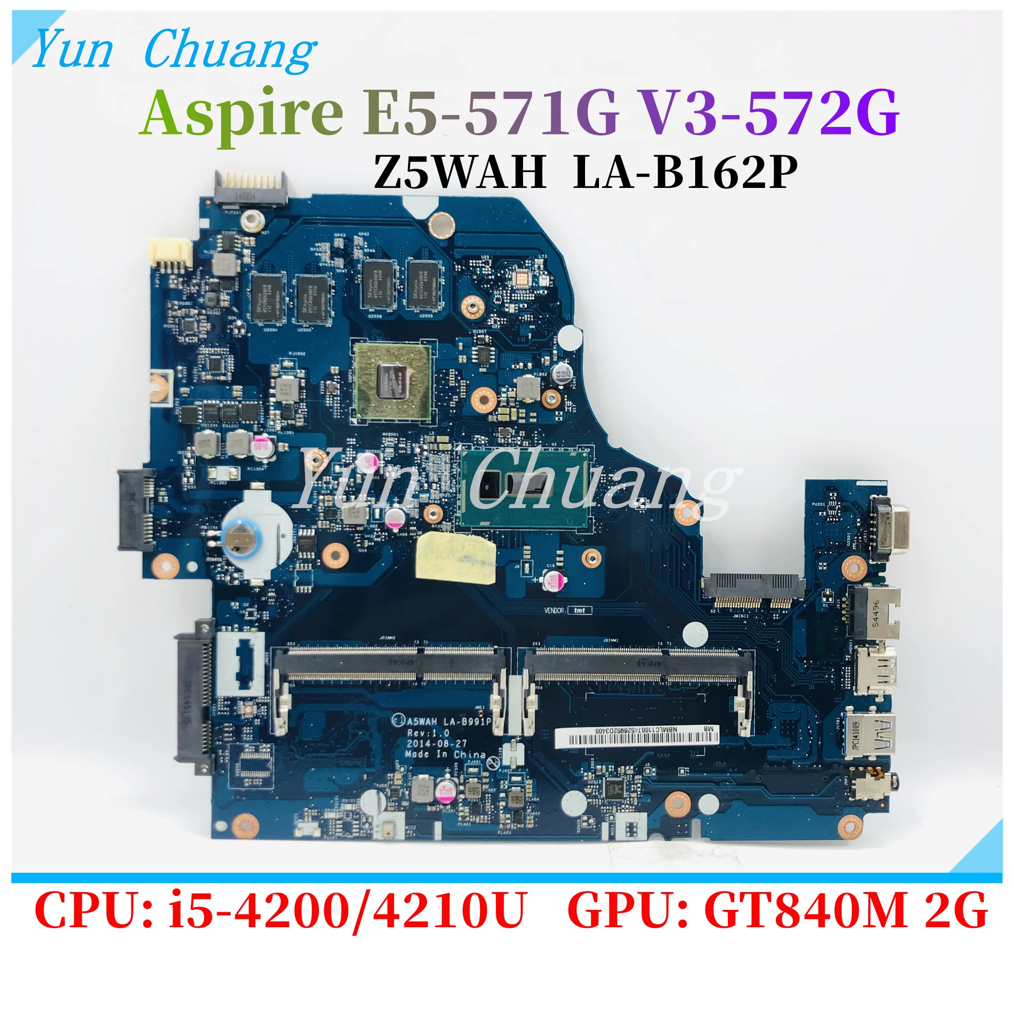 

Z5WAH LA-B162P For Acer E5-571 E5-571G V3-572G Laptop Motherboard With i5-4200/4210U CPU GT820M/840M 2G GPU DDR3L 100% test work