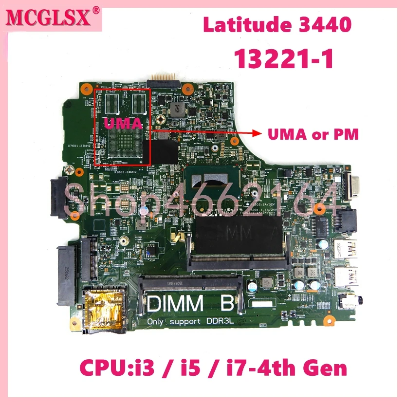 

13221-1 with i3/i5/i7-4th Gen CPU UMA/PM Laptop Motherboard For Dell Latitude 3440 Mainboard 100% Tested Working OK