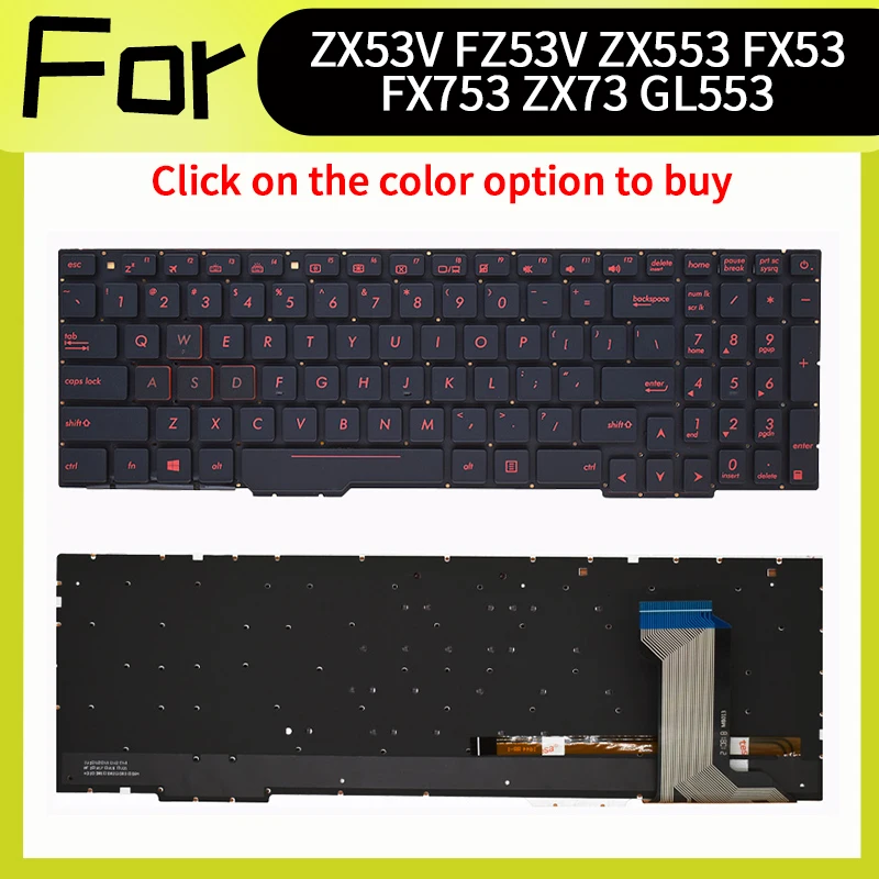 New US Keyboard For asus ZX53 ZX53V/VD FZ53V ZX553 ZX553V/VD FX53 FX753 ZX73 GL553 GL553V/VW/VE/VD FX553VD GL753/VD KX53V