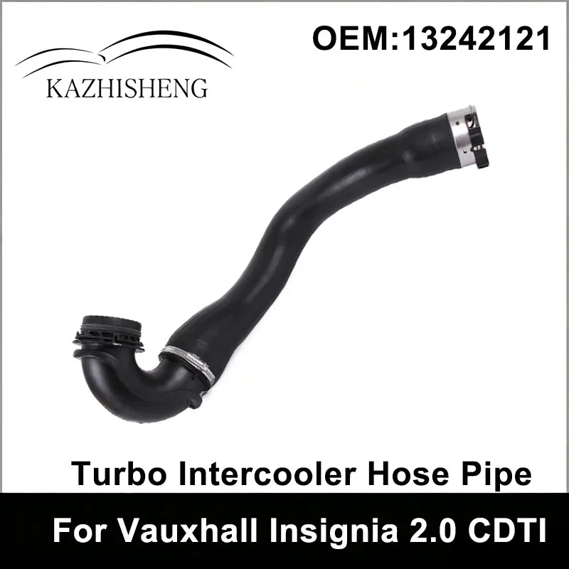 Brand NewTurbo Intercooler Hose Pipe For Vauxhall Insignia 2.0 CDTI 13242121 (2008-2017)