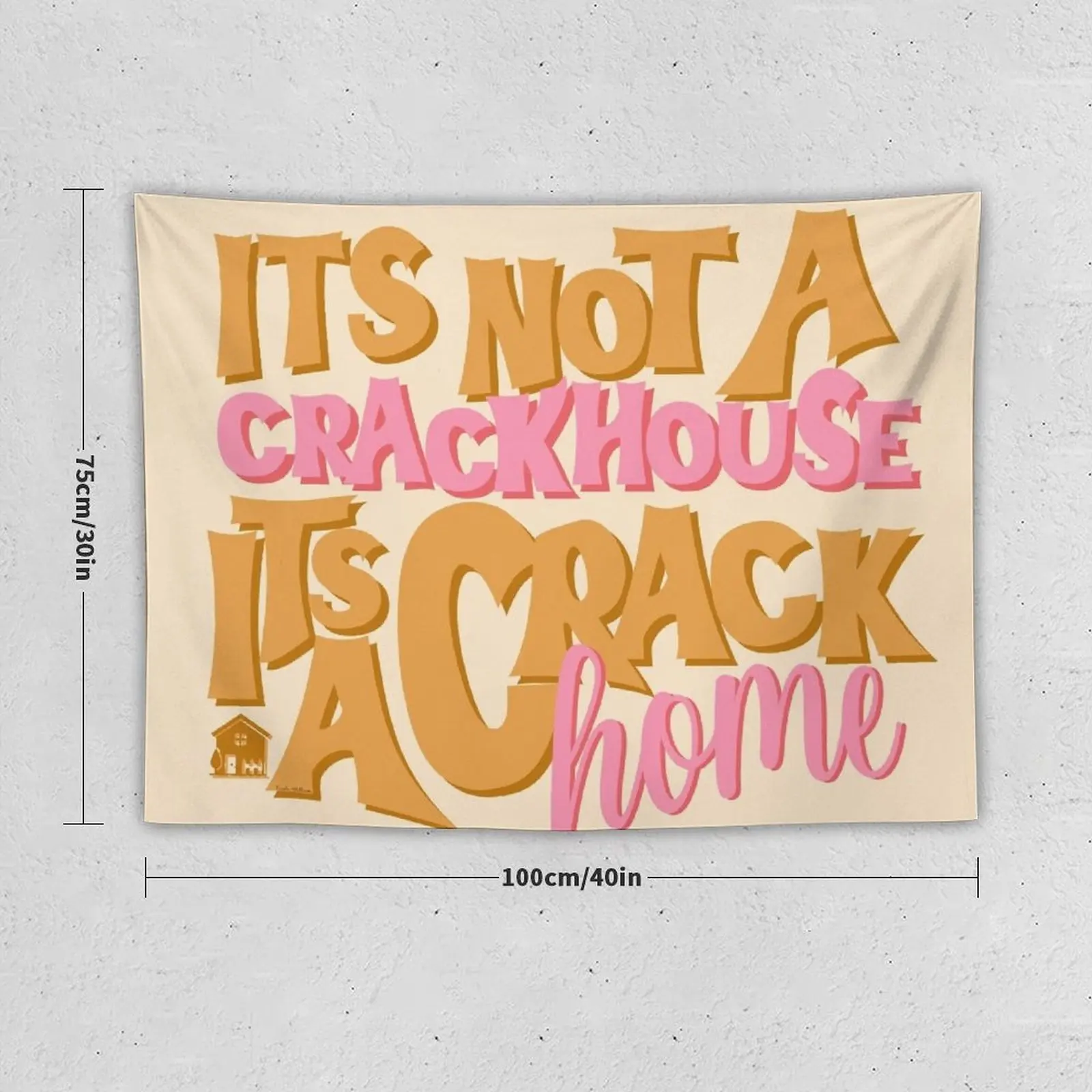 New It's Not A Crack House Its a Crack Home Tapestry Bedrooms Decor Wallpapers Home Decor Decor For Room Bed Room Decoration