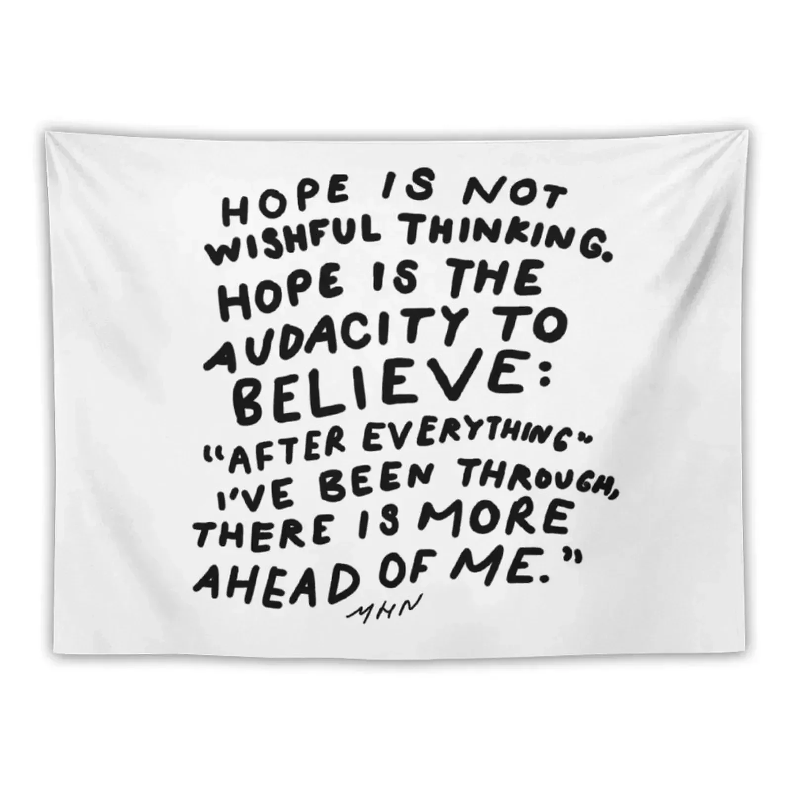 

Hope is not wishful thinking - inspirational quote by MHN Tapestry Room Decorations Wall Decoration Aesthetics For Room Tapestry