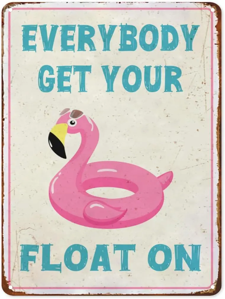 Vintage Pool Sign Metal Sign Everybody Get Your Float On Tin Sign for Outdoor Funny Pool Wall Decor Swimming Retro Pool Sig sign