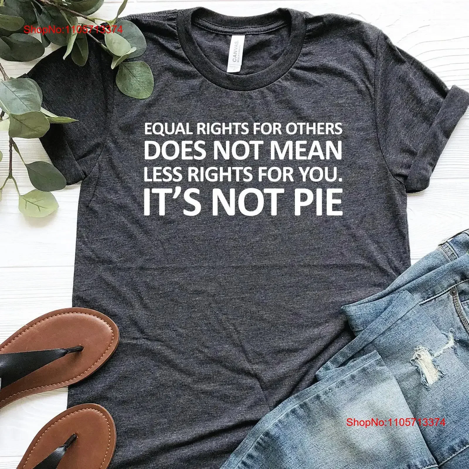 Equal Rights For Others Does Not Mean Less You It's Pie shirt human social justice blm tee vintage Washed Stretched Breathable