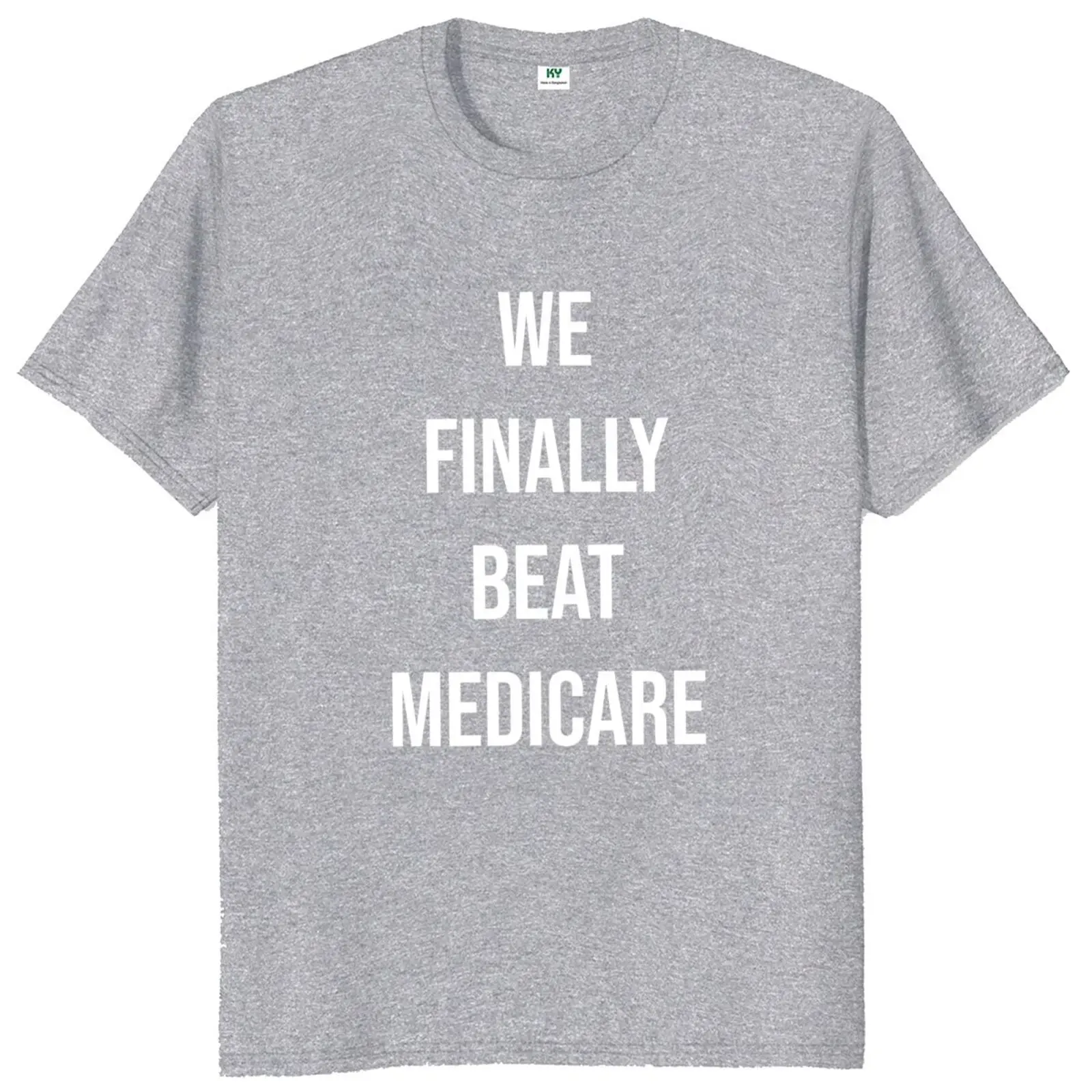 Kami akhirnya Beat Medicare T Shirt lucu tren Meme Y2k kaus kasual 100% katun lembut uniseks kaos musim panas atasan ukuran EU