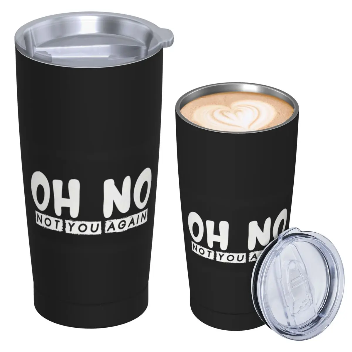 Oh No Not You Again Stainless Steel Tumbler Vacuum Insulated Mugs Thermal Cold Cups Straw With Lid 20oz
