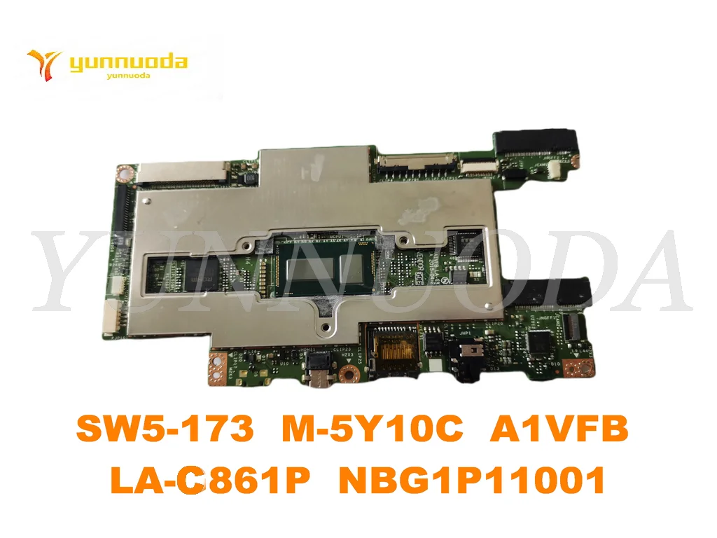 LA-C861P for ACER SW5-173  Laptop  motherboard With  M-5Y10C  CPU 4G RAM A1VFB  LA-C861P  NBG1P11001 tested good