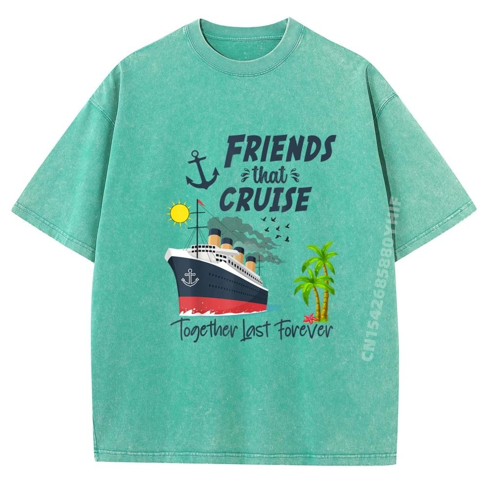 

Latest Washed Shirt Friends Cruise Together 2025 Vacation Cotton Graphic Tees Mens Designer Clothes Leisure