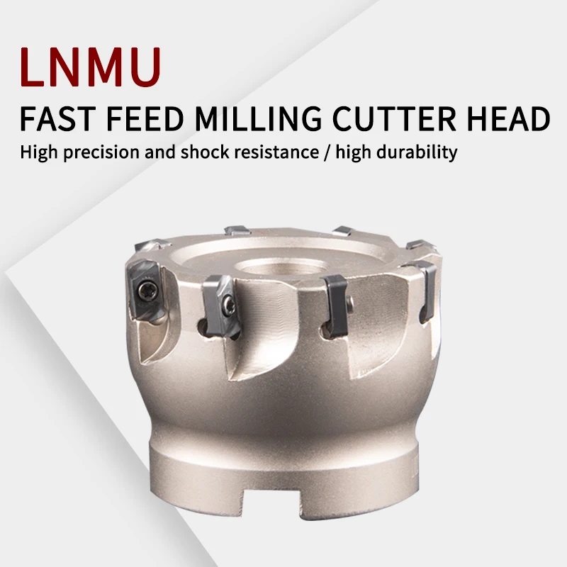 LNMU03 Fast Feed เครื่องตัดหัว40/50/63/80/100มม.เครื่องมือ double-Sided Fast Feed มิลลิ่งใส่ LNMU0303ZER