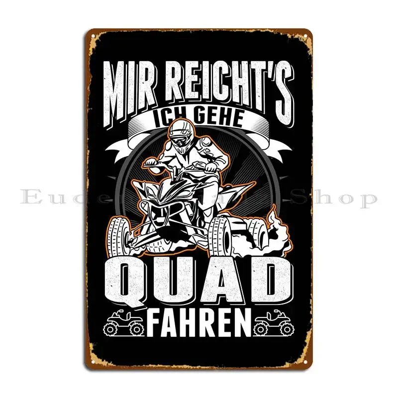 Mir Reichts Ich Gehe Quad Metal Sign Garage Mural Garage Cinema Character Tin Sign Poster