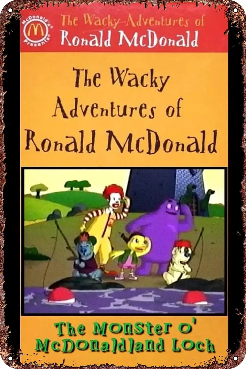 The Wacky Adventures of Ronald McDonald: The O' McDonaldland Loch Movie Poster Retro Funny Metal Tin Sign, Outdoor H