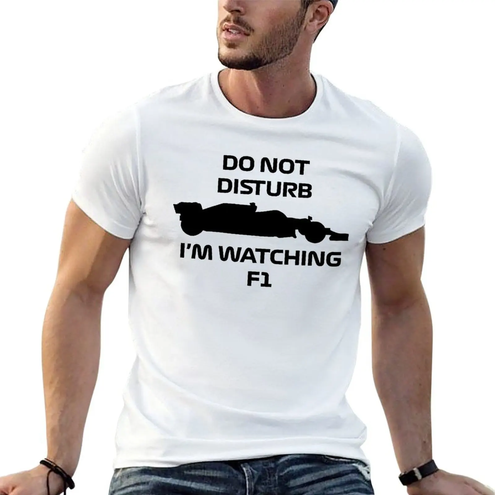 

Do Not Disturb I Am Watching F1 T-Shirt printed t shirts for man t shirts cotton 100% t shirts for man slim fit T-Shirt