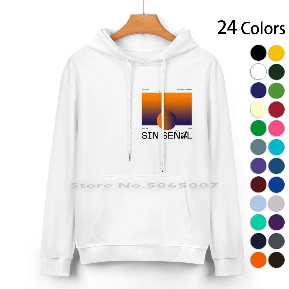 Quevedo Pure Cotton Hoodie Sweater 24 Colors No Signal Quevedo Dont Tell Me Anything Quevedo Quevedo Sea View Nana Quevedo 100%