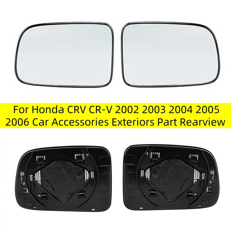 

For Honda CRV CR-V 2002 2003 2004 2005 2006 Car Accessories Exteriors Part Rearview Mirror Reflective Glass Lens with Heating